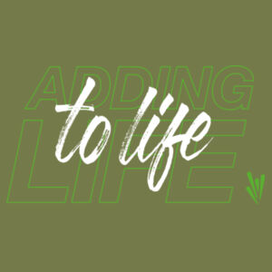 ADDING LIFE TO LIFE (LIGHTWEIGHT) Design