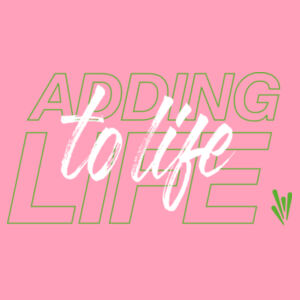Adding Life to Life - Womens Sophie Long Sleeve Tee Design